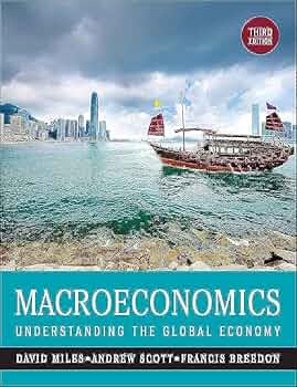 Macroeconomics: Understanding the Global Economy (New Edition (2nd Macroeconomics: Understanding the Global Economy (New Edition (2nd